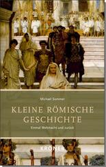 Kleine R&ouml;mische Geschichte