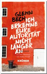 Ich erkenne eure Autorit&auml;t nicht l&auml;nger an