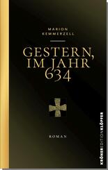 Gestern, im Jahr 634