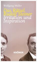 Das R&auml;tsel Rudolf Steiner