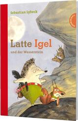 Latte Igel 1: Latte Igel und der Wasserstein