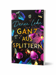 Ganz aus Splittern