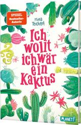 Kaktus-Serie 1: Ich wollt, ich wär ein Kaktus