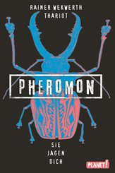 Pheromon 3: Sie jagen dich (eBook, ePUB)