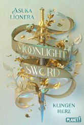 Moonlight Sword 1: Klingenherz (eBook, ePUB)