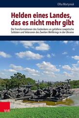Helden eines Landes, das es nicht mehr gibt
