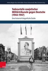Todesurteile sowjetischer Milit&auml;rtribunale gegen Deutsche (1944-1947)