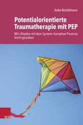 Potentialorientierte Traumatherapie mit PEP