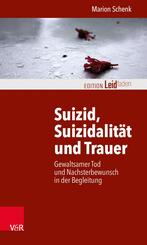 Suizid, Suizidalit&auml;t und Trauer