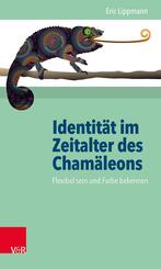 Identit&auml;t im Zeitalter des Cham&auml;leons