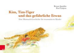 Kim, Tim-Tiger und das gef&auml;hrliche Etwas