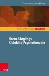 Eltern-S&auml;uglings-Kleinkind-Psychotherapie