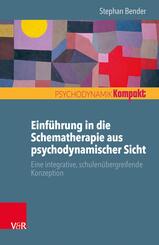 Einf&uuml;hrung in die Schematherapie aus psychodynamischer Sicht