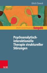 Psychoanalytisch-interaktionelle Therapie struktureller St&ouml;rungen