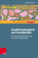 Geschlechtsdysphorie und Transidentit&auml;t