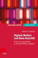 Digitale Medien und Neue Autorit&auml;t