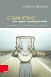 Eigenauftr&auml;ge: Eine systemische Navigationshilfe