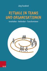 Rituale in Teams und Organisationen