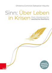 Sinn: &Uuml;ber Leben in Krisen