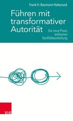 F&uuml;hren mit transformativer Autorit&auml;t