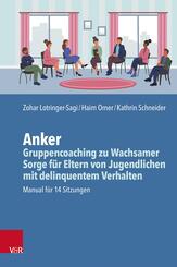 Anker - Gruppencoaching zu Wachsamer Sorge f&uuml;r Eltern von Jugendlichen mit delinquentem Verhalten