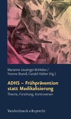 ADHS, Fr&uuml;hpr&auml;vention statt Medikalisierung
