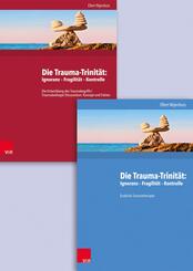 Die Trauma-Trinit&auml;t: Ignoranz - Fragilit&auml;t - Kontrolle, 2 Bde.