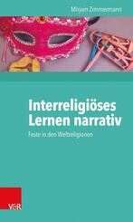 Interreligi&ouml;ses Lernen narrativ