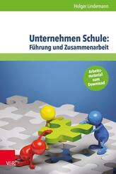 Unternehmen Schule: F&uuml;hrung und Zusammenarbeit