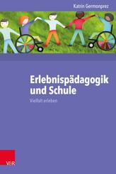 Erlebnisp&auml;dagogik und Schule