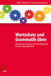 Wortschatz und Grammatik &uuml;ben