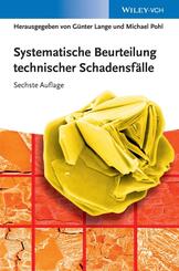 Systematische Beurteilung technischer Schadensf&auml;lle