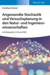 Angewandte Stochastik und Versuchsplanung in den Natur- und Ingenieurwissenschaften