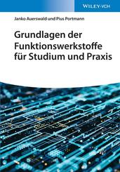 Grundlagen der Funktionswerkstoffe f&uuml;r Studium und Praxis