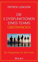 Die 5 Dysfunktionen eines Teams &uuml;berwinden