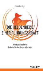 Die Heldenreise einer F&uuml;hrungskraft
