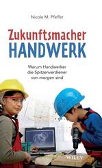 Zukunftsmacher Handwerk