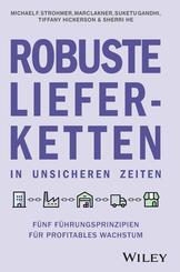 Robuste Lieferketten in unsicheren Zeiten