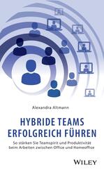 Hybride Teams erfolgreich f&uuml;hren
