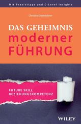 Das Geheimnis moderner F&uuml;hrung
