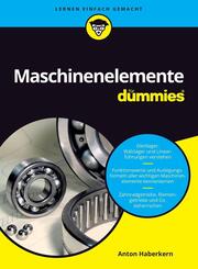 Maschinenelemente f&uuml;r Dummies