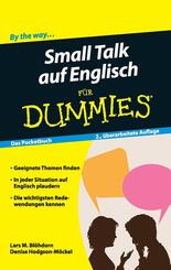 Small Talk auf Englisch f&uuml;r Dummies Das Pocketbuch