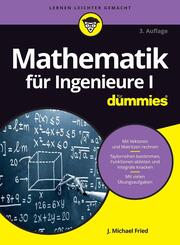 Mathematik f&uuml;r Ingenieure I f&uuml;r Dummies