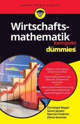 Wirtschaftsmathematik kompakt f&uuml;r Dummies