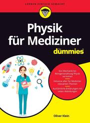 Physik f&uuml;r Mediziner f&uuml;r Dummies