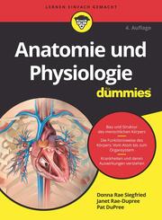 Anatomie und Physiologie f&uuml;r Dummies