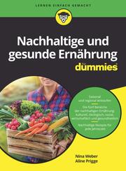 Nachhaltige und gesunde Ern&auml;hrung f&uuml;r Dummies