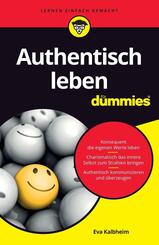 Authentisch leben f&uuml;r Dummies