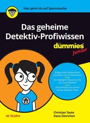 Das geheime Detektiv-Profiwissen f&uuml;r Dummies Junior