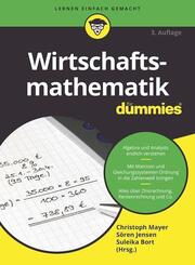 Wirtschaftsmathematik f&uuml;r Dummies